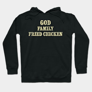 God Family Fried Chicken Funny Christian Hoodie